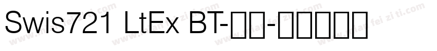 Swis721 LtEx BT-常规字体转换